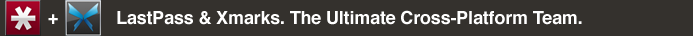 LastPass + Xmarks the ultimate cross browser team